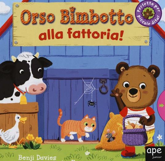 Orso Bimbotto alla fattoria! - Benji Davies - copertina