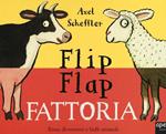 Fattoria. Flip flap
