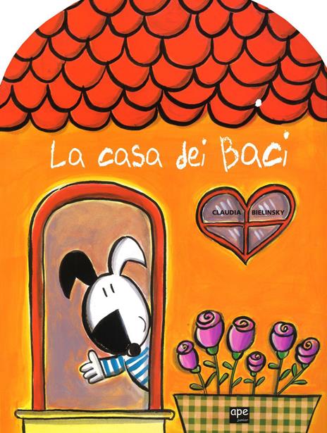La casa dei baci. Ediz. a colori - Claudia Bielinsky - copertina
