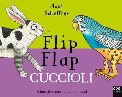 Cuccioli. Flip flap. Ediz. a colori - Axel Scheffler,Nosy Crow - copertina