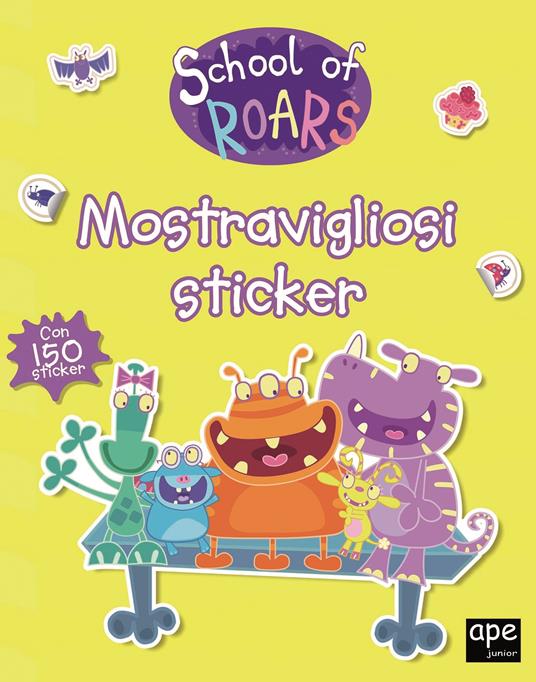 Mostravigliosi sticker. School of Roars. Con adesivi. Ediz. a colori - copertina