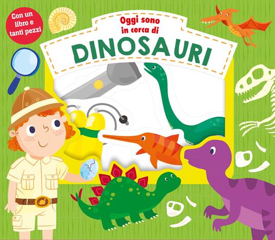 Oggi sono in cerca di dinosauri. Ediz. a colori. Con gadget - Lindsey Sagar,Samantha Meredith - copertina