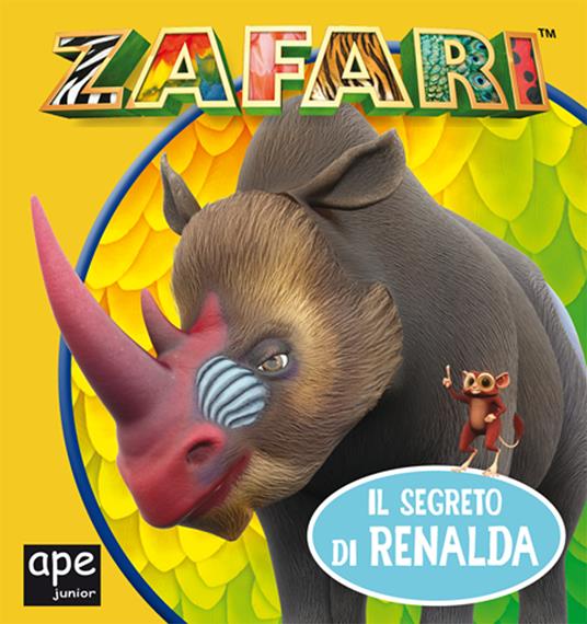 Il segreto di Renalda. Zafari. Ediz. a colori - copertina