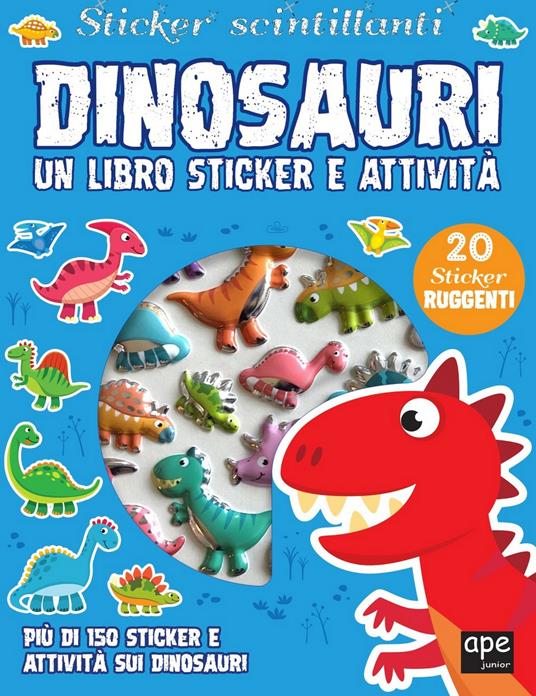 Dinosauri. Sticker scintillanti. Un libro di sticker e attività. Ediz. a colori - copertina