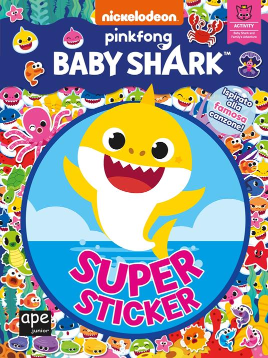 Super sticker. Baby Shark. Ediz. a colori - copertina