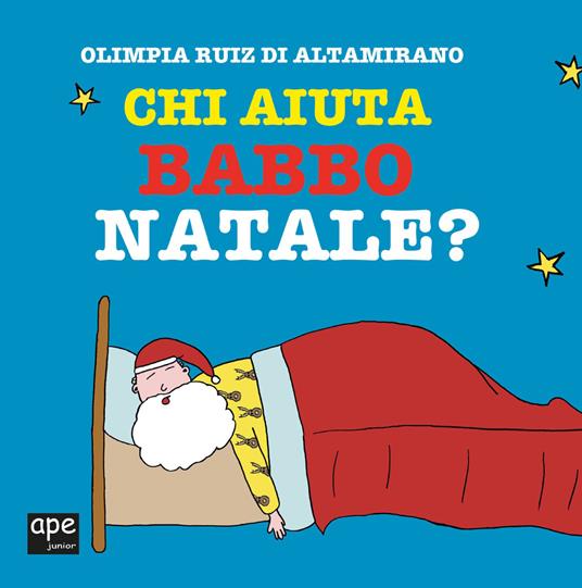 Chi aiuta Babbo Natale? Ediz. a colori - Olimpia Ruiz di Altamirano - copertina