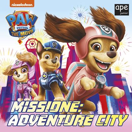 Missione: Adventure City. Paw Patrol. Ediz. a colori - copertina
