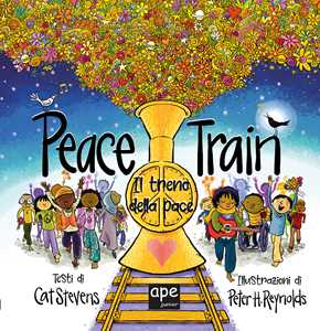 Libro Il treno della pace. Ediz. illustrata Cat Stevens Peter H. Reynolds