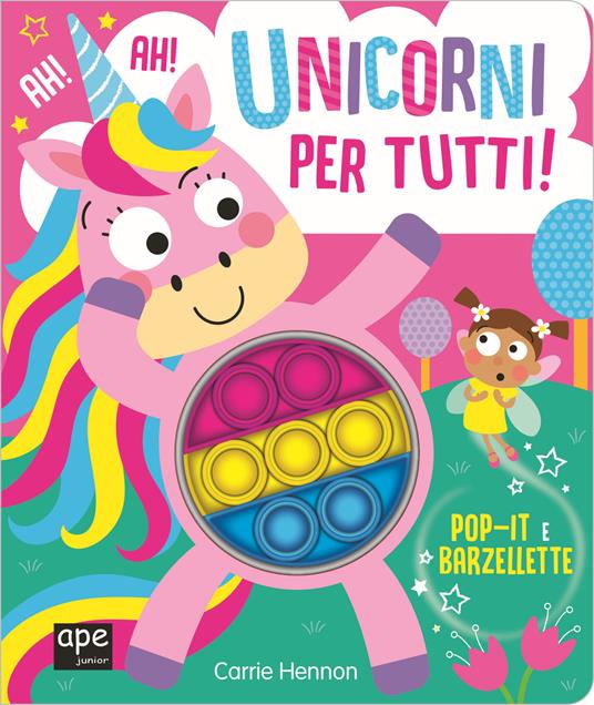 Pop it unicorni. Unicorni per tutti. Ediz. illustrata - copertina