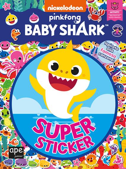 Super sticker. Baby Shark. Ediz. a colori - copertina