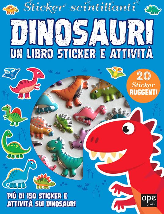 Dinosauri. Sticker scintillanti. Un libro di sticker e attività. Ediz. a colori - copertina