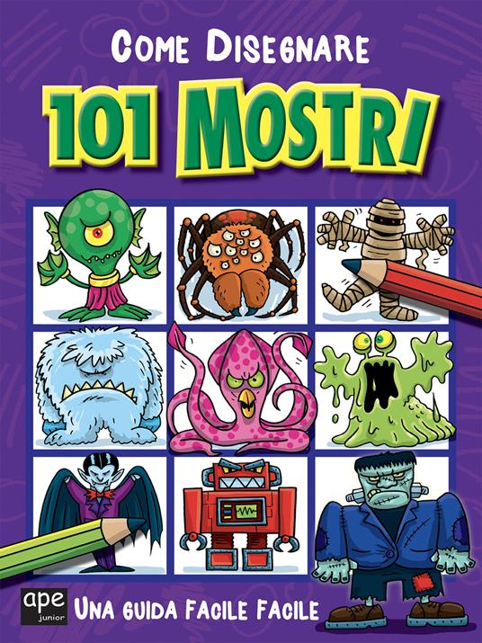 Come disegnare 101 mostri. Ediz. illustrata - copertina
