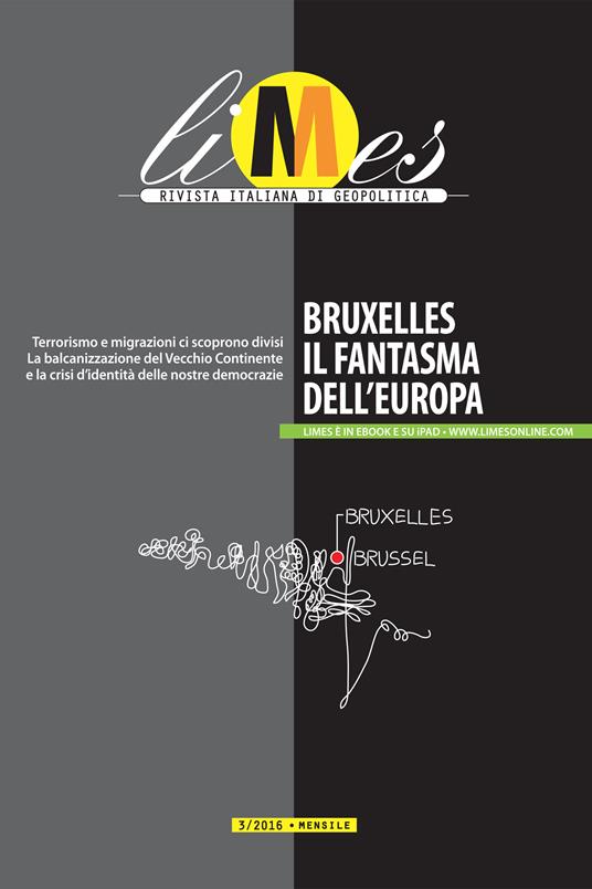 Limes. Rivista italiana di geopolitica (2016). Vol. 3 - Limes - ebook