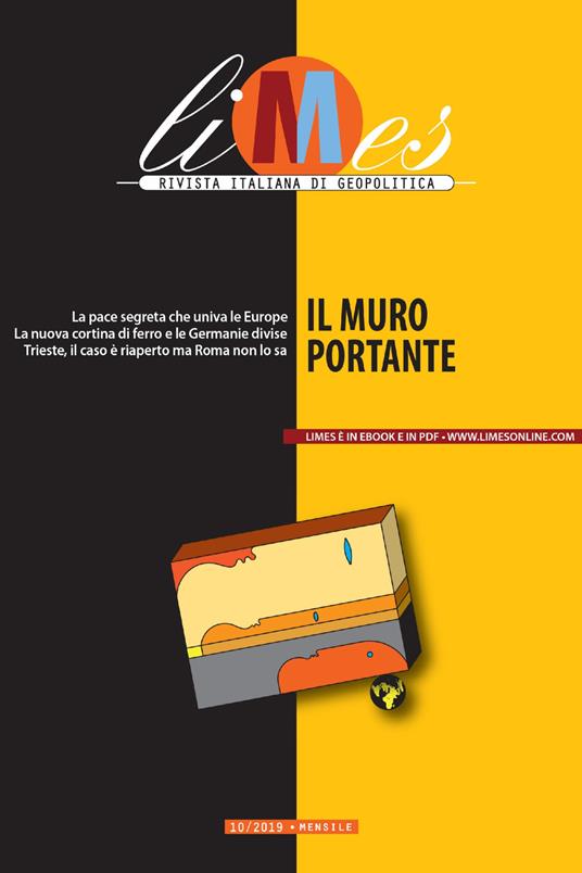 Il Limes. Rivista italiana di geopolitica (2019). Vol. 10 - AA.VV.,Limes - ebook