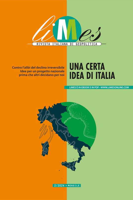 Una Limes. Rivista italiana di geopolitica (2024). Vol. 2 - AA.VV.,Limes - ebook