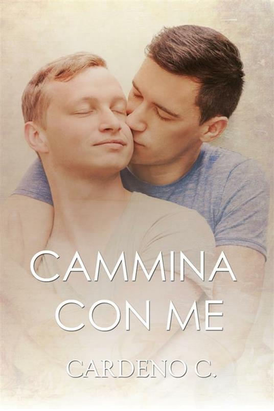 Cammina con me. Home. Vol. 7 - C. Cardeno,Barbara Cinelli - ebook