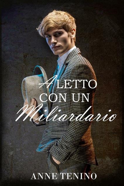 A letto con un miliardario - Anne Tenino,Valentina Chioma - ebook