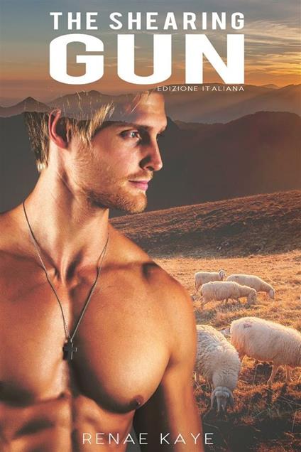 The shearing gun - Renae Kaye - ebook