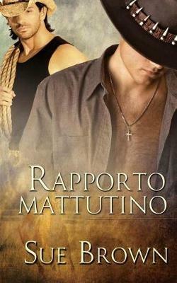 Rapporto mattutino. Vol. 1 - Sue Brown - copertina