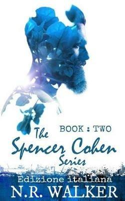 Spencer Cohen. Vol. 2 - N. R. Walker - copertina