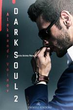 Dark soul. Vol. 2
