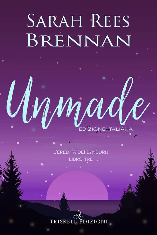Unmade. L'eredità dei Lynburn. Vol. 3 - Sarah Rees Brennan - copertina