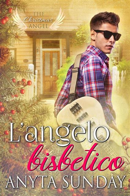 L' angelo bisbetico - Anyta Sunday,Eloriee - ebook