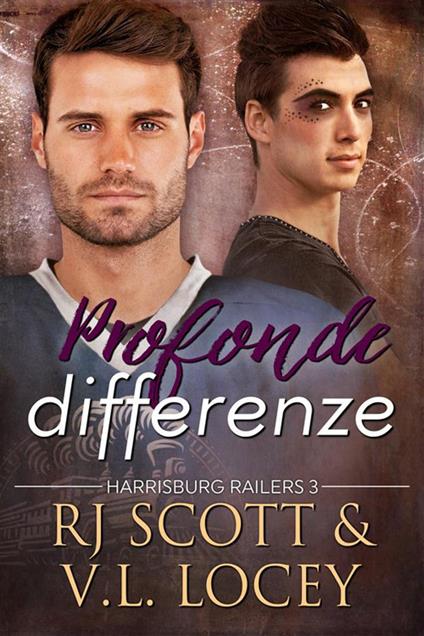 Profonde differenze. Harrisburg Railers. Vol. 3 - V. L. Locey,R. J. Scott,Midnight Books - ebook