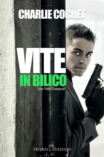 Vite in bilico. Thirds universe. Vol. 1 - Charlie Cochet,Emanuela Graziani - ebook
