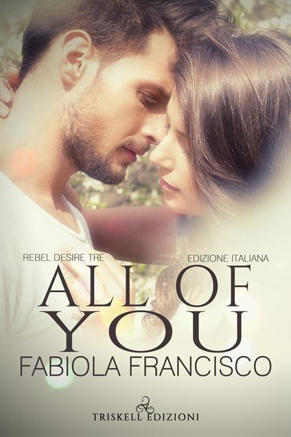 All of you. Ediz. italiana - Fabiola Francisco,Silvia Giordani - ebook