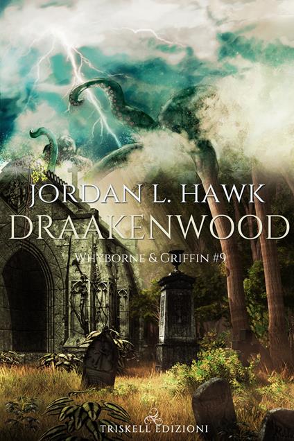 Draakenwood. Whyborne & Griffin. Vol. 9 - Jordan L. Hawk - copertina