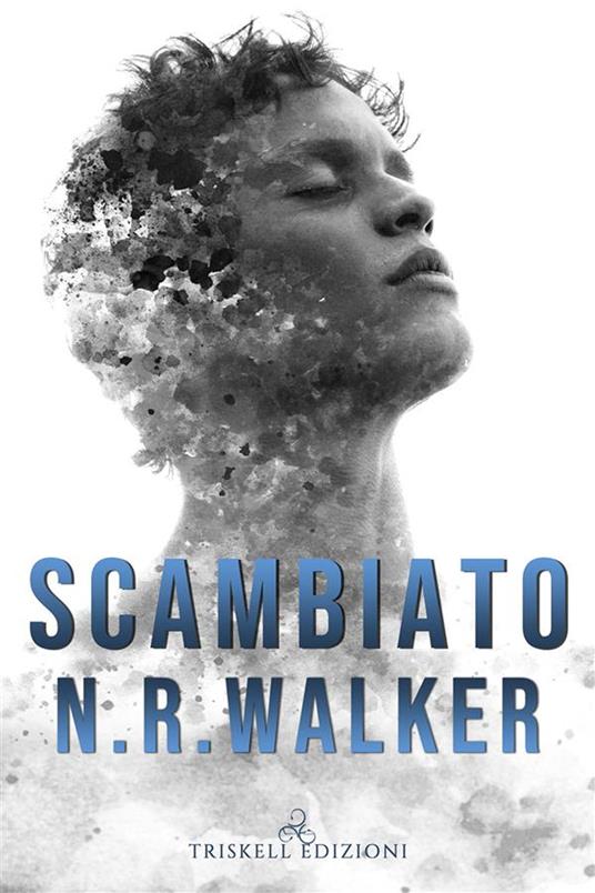 Scambiato - N. R. Walker - ebook