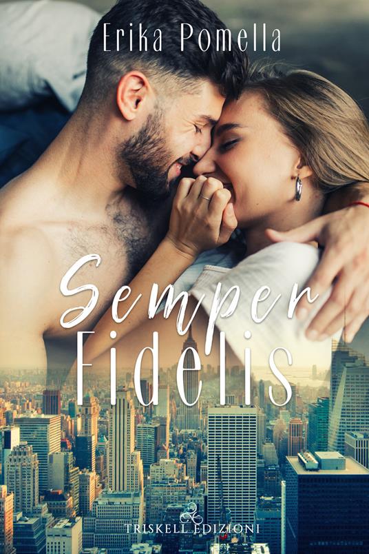 Semper fidelis - Erika Pomella - ebook