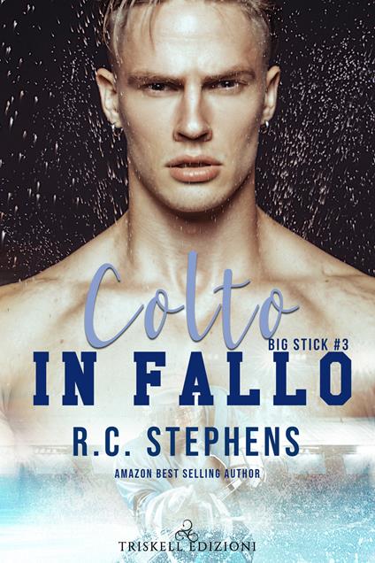 Colto in fallo. Big stick. Vol. 3 - R. C. Stephens - copertina