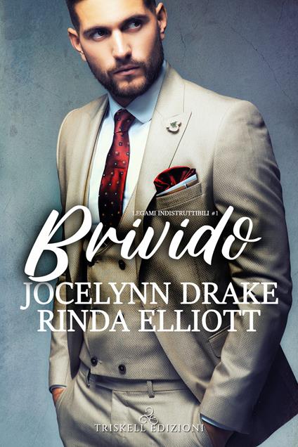 Brivido. Legami indistruttibili. Vol. 1 - Jocelynn Drake,Rinda Elliott,Valentina Chioma - ebook