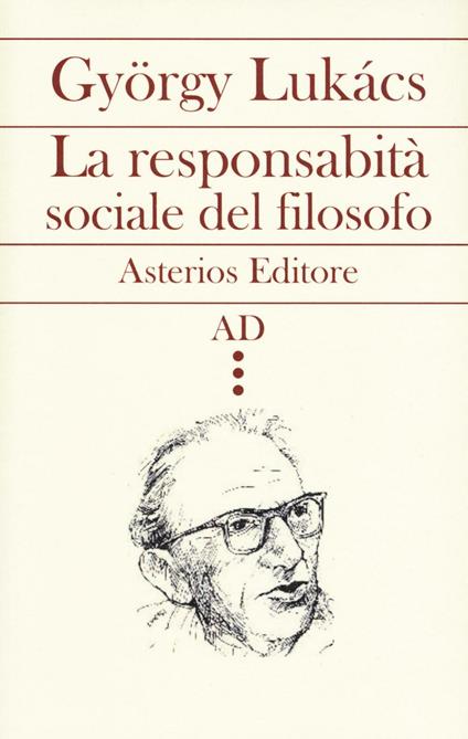 La responsabilità sociale del filosofo - György Lukács - copertina