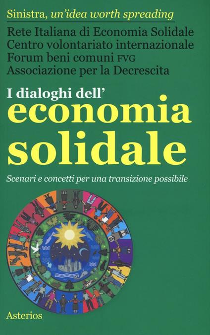 I dialoghi dell'economia solidale. Scenari e concetti per una transizione possibile - copertina