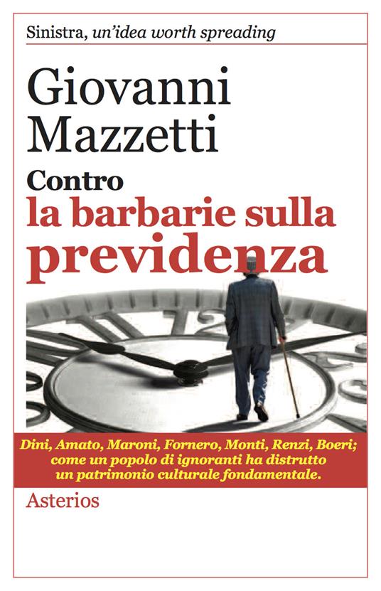 Contro la barbarie sulla previdenza - Giovanni Mazzetti - copertina