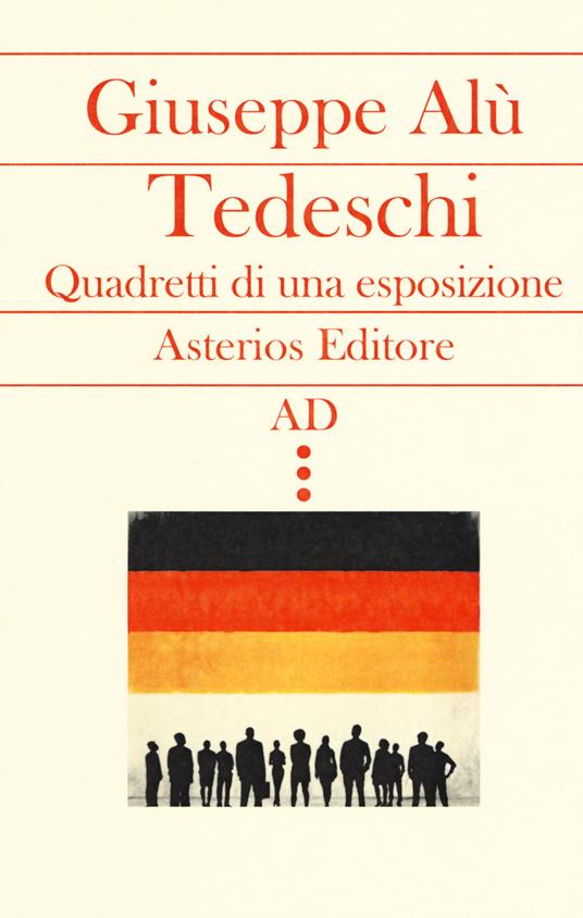 Tedeschi. Quadretti di una esposizione - Giuseppe Alù - copertina