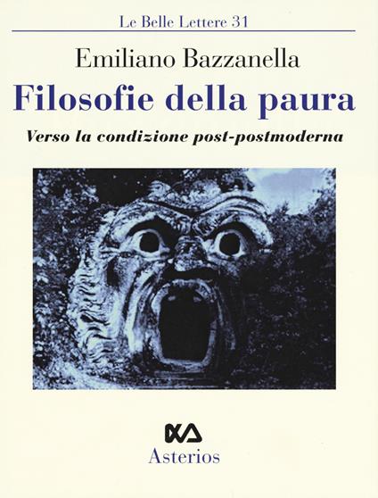 Filosofie della paura. Verso la condizione post-postmoderna - Emiliano Bazzanella - copertina