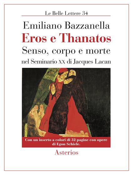 Eros e Thanatos. Senso, corpo e morte nel seminario XX di Jacques Lacan - Emiliano Bazzanella - copertina
