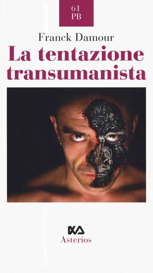 La tentazione transumanista - Franck Damour - copertina