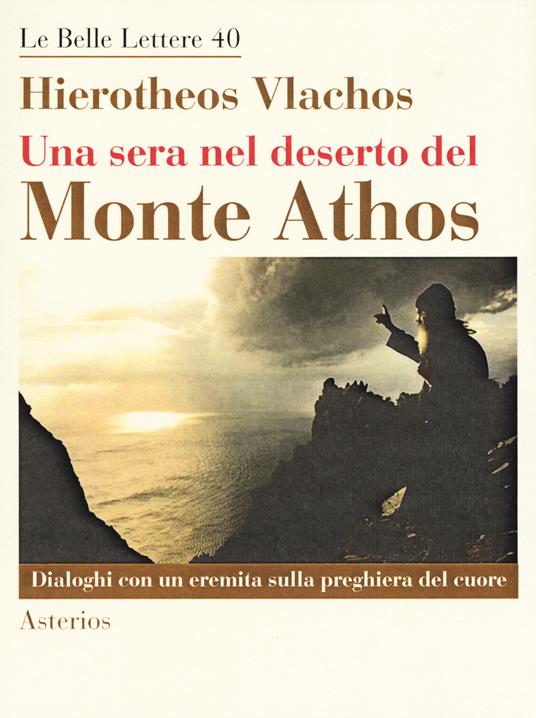 Una sera nel deserto del monte Athos. Dialoghi con un eremita sulla preghiera del cuore - Hierotheos Vlachos - copertina