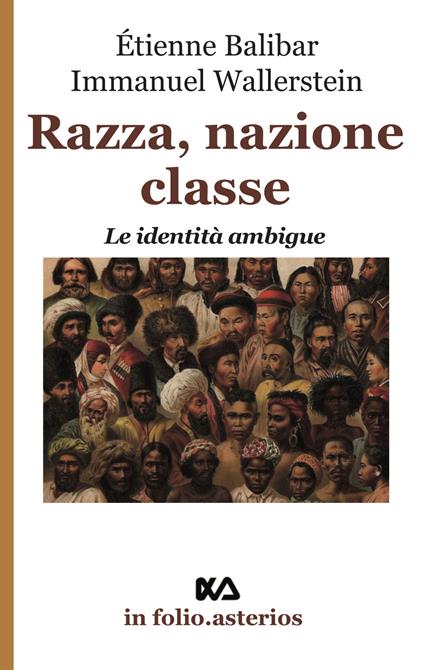 Razza, nazione, classe. Le identità ambigue - Étienne Balibar,Immanuel Wallerstein - copertina