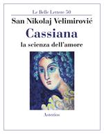 Cassiana. La scienza dell'amore