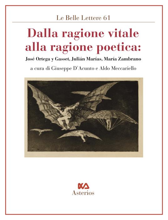 Dalla ragione vitale alla ragione poetica. José Ortega y Gasset, Julián Marías, María Zambrano - copertina