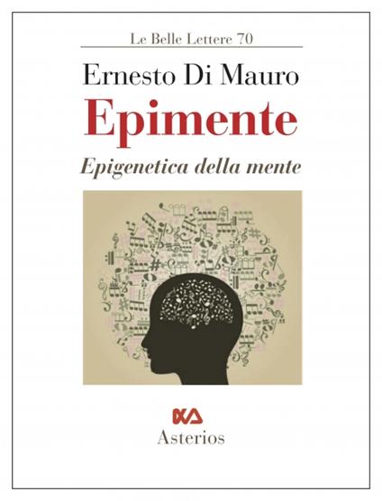 Epimente. Epigenetica della mente - Ernesto Di Mauro - copertina
