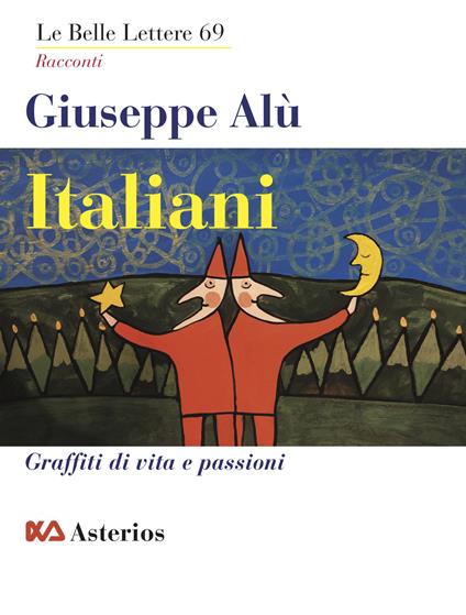 Italiani. Graffiti di vita e passioni - Giuseppe Alù - copertina