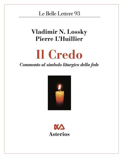 Il Credo. Commento al simbolo liturgico della fede - Vladimir Lossky,Pierre L'Huillier - copertina