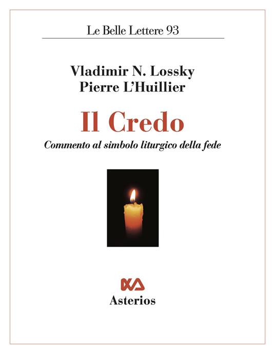 Il Credo. Commento al simbolo liturgico della fede - Vladimir Lossky,Pierre L'Huillier - copertina